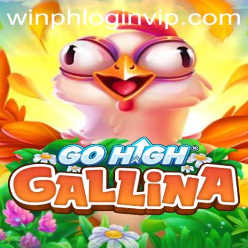 Exploring the Thrills of GoHighGallina: A Deep Dive into the Game and its Connection with WINPH VIP Login