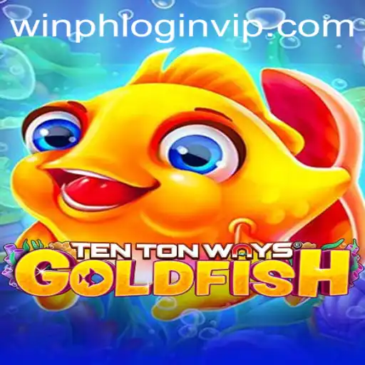 Discovering TenTonWaysGoldfish: A Dive into the Gaming Phenomenon
